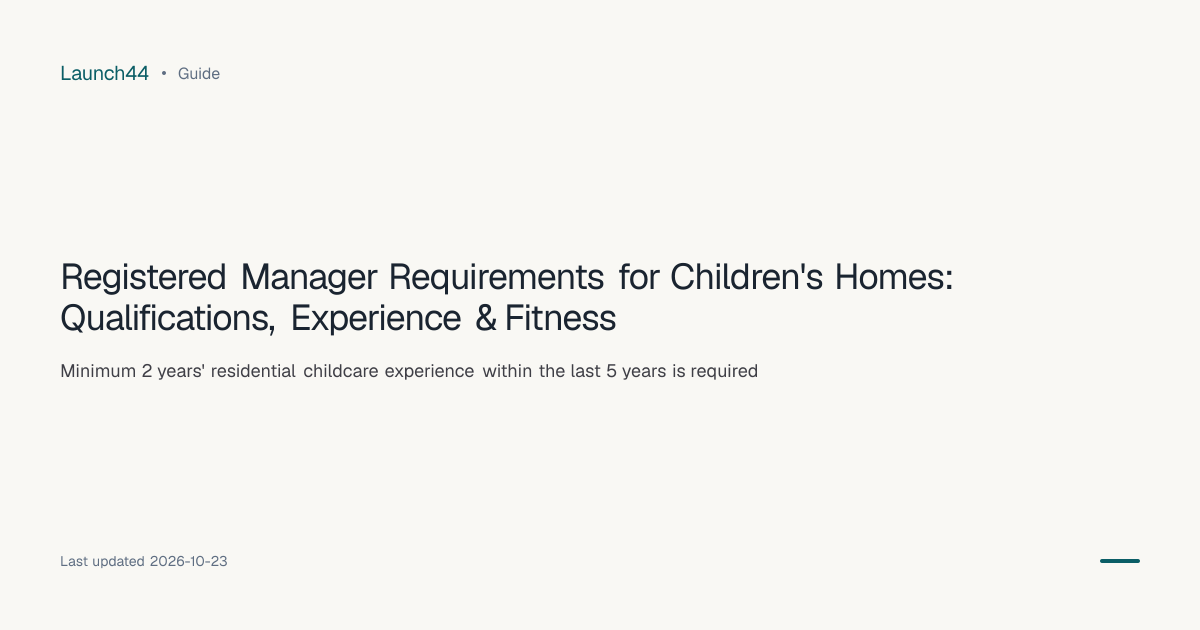 Registered Manager Requirements for Children's Homes